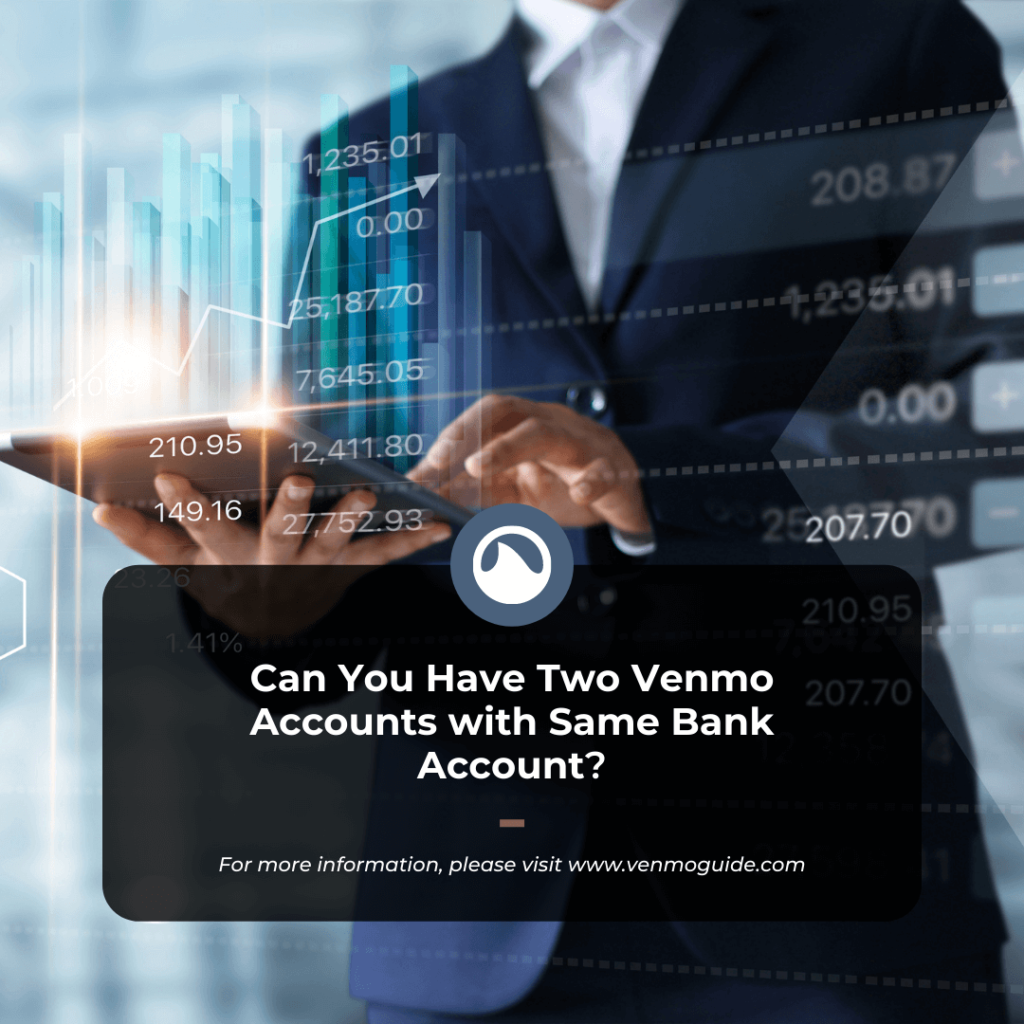 can you have two accounts on venmo