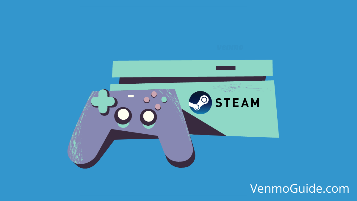 Can I Use Venmo on Steam? How to Buy Steam Gift Card With Venmo