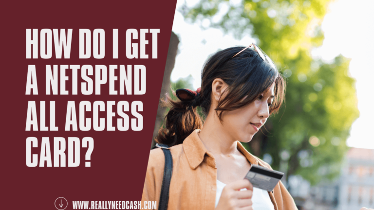 How Do I Get a NetSpend All Access Card
