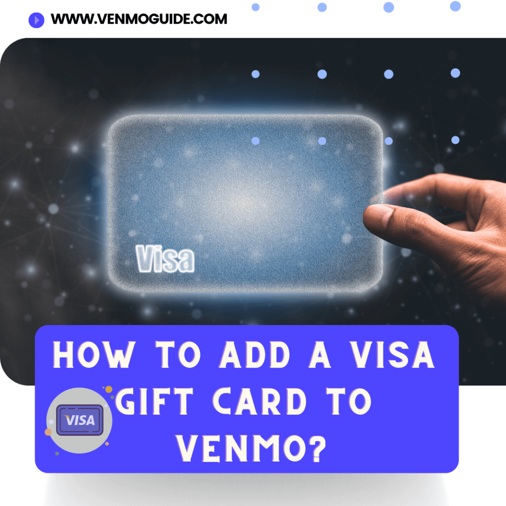 How to Add a Visa Gift Card to Venmo