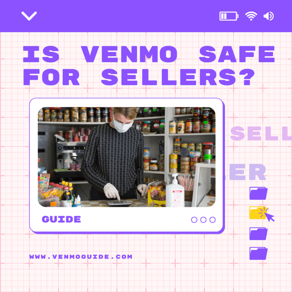 Is Venmo Safe to Use For Sellers