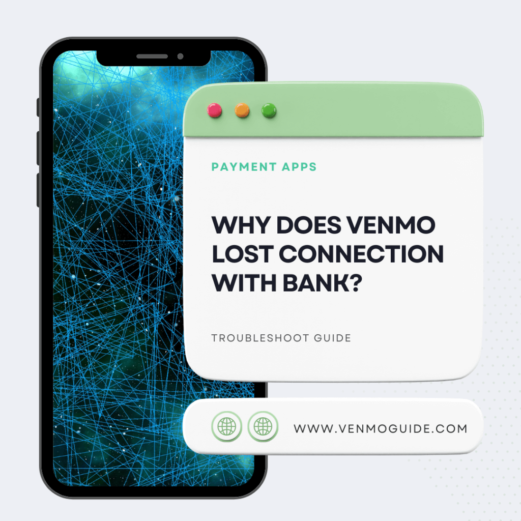 Why Does Venmo Lost Connection With Bank