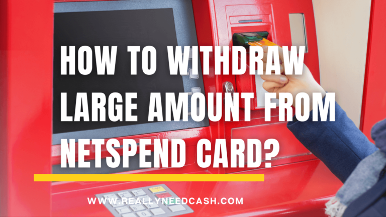 how to withdraw large amount from netspend card