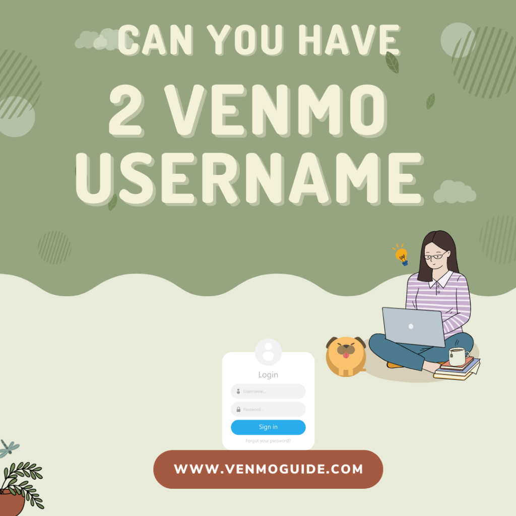 Can You Have Two Usernames on Venmo