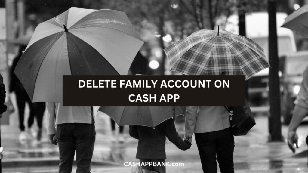 How to Remove Family Account on Cash App