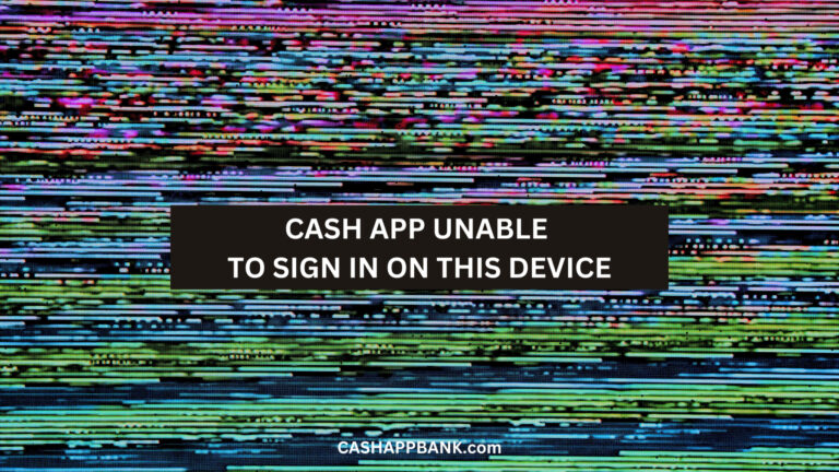 Cash App Unable to Sign in on This Device