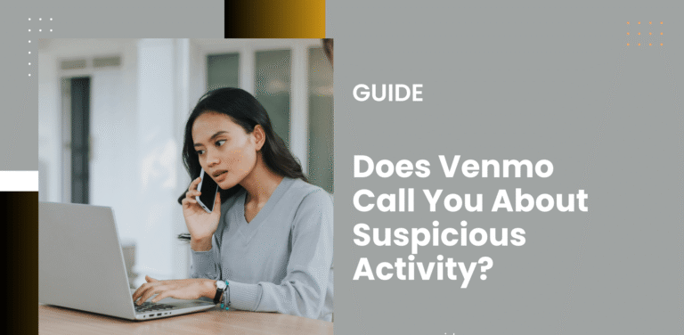 Does Venmo Call You About Suspicious Activity