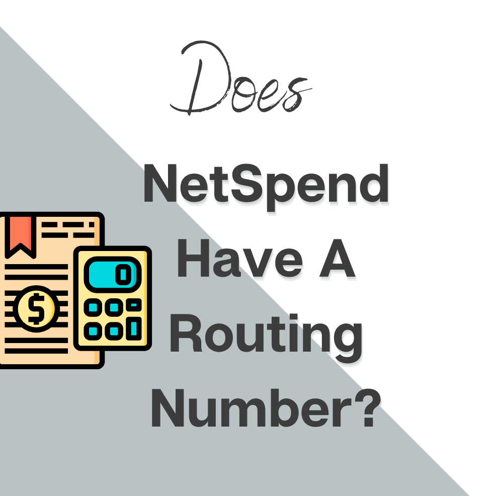 Does A NetSpend Card Have A Routing Number