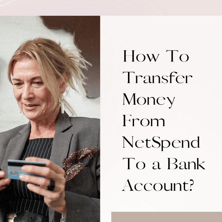 How To Transfer Money From NetSpend To a Bank Account? Here's How